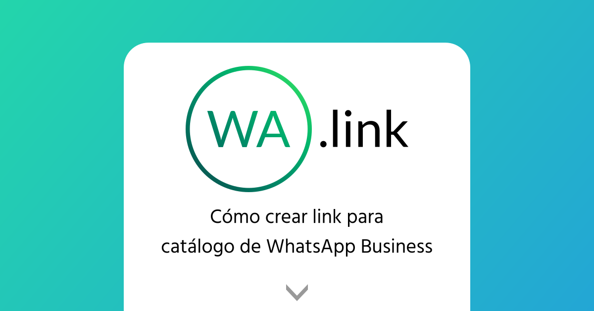 Cómo crear link para catálogo de WhatsApp Business