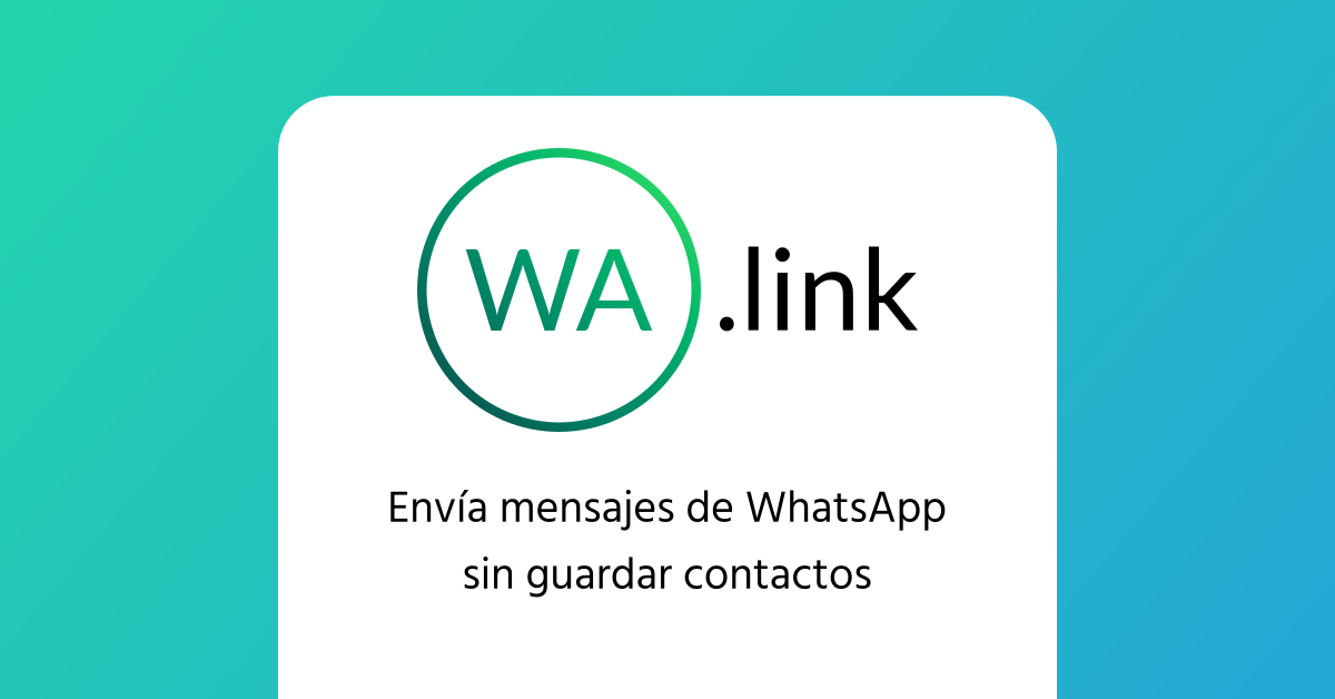 Envía mensajes de WhatsApp sin guardar contactos
