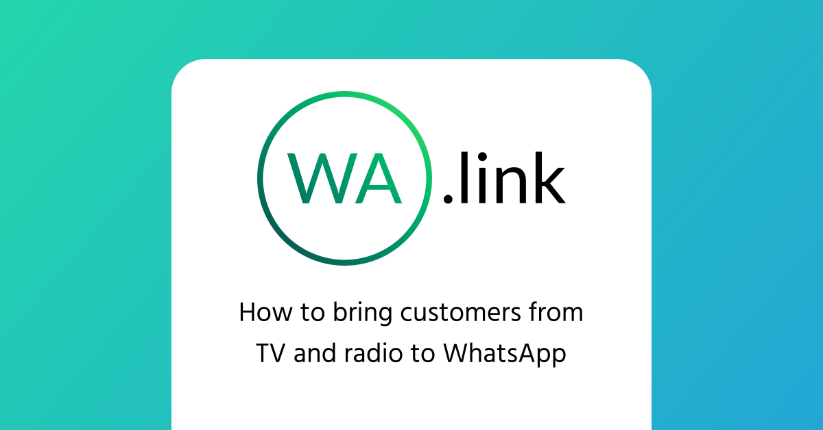 How to bring customers from tv and radio to WhatsApp